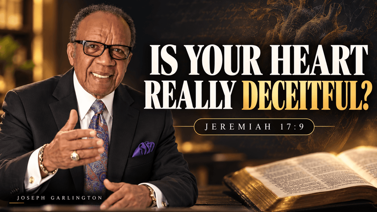 Jeremiah 17:9 Meaning: Is Your Heart Really Deceitful?